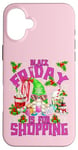 iPhone 16 Plus Xmas Gnome Christmas Saying For Women Funny Friday Shopping Case