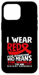 Coque pour iPhone 16 Pro Max « I Wear Red For Someone Who Means The World HIV AIDS »