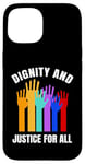 iPhone 15 Dignity And Justice For All Human Rights Raised Hands Case