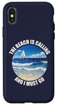 Coque pour iPhone X/XS La vie est vraiment belle, la plage m'appelle et je dois y aller en été