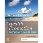 Health Promotion Throughout the Life Span (häftad, eng)