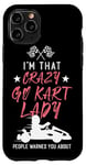 iPhone 11 Pro Go Kart Racing Vintage I'm That Crazy Go Kart Lady People Case