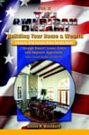 The American Dream! Build and Grow Rich! a Step by Step Custom Home Design Guide