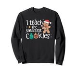 I Teach The Smartest Cookies Christmas Gingerbread Kids Boys Sweatshirt