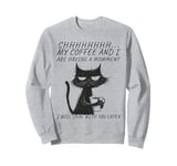 Funny Angry Cat Coffee Mug With Sayings, Black Cat Coffee Sweatshirt