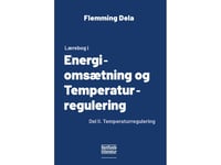 Lärobok I Energiomvandling Och Temperaturreglering | Flemming Dela | Språk: Danska