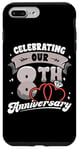 iPhone 7 Plus/8 Plus 8th Wedding Anniversary Celebrating 8 Years Matching Gift Case