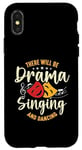 iPhone X/XS There Will Be Drama Singing And Broadway Musical Theatre Case