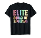 My Employees ELITE SQUAD OF SUPERSTARS Best Ever Proud T-Shirt