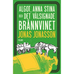 Algot, Anna Stina och det välsignade brännvinet (inbunden)