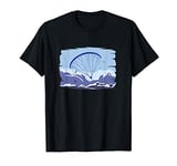 Paraglider Hike and Fly - Paragliding Mountain with Wanderer T-Shirt