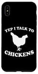 Coque pour iPhone XS Max Yep I Talk To Chickens Design humoristique avec inscription en allemand "agricult"