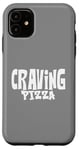 Coque pour iPhone 11 Craving Pizza - Fun Food Lover's