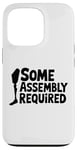 iPhone 13 Pro Some Assembly Required Funny Leg Amputee Humor Case