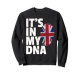 IT'S IN MY DNA Union Jack Flag England UK United Kingdom Sweatshirt