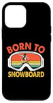 Coque pour iPhone 12 mini Born to Snowboard Retro Snowboard Sport