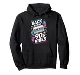 Throwback Playlist 90s Hits 90s Era 90s Pop 90s Rock Pullover Hoodie