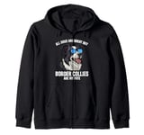 Border Collie ALL DOGS ARE GREAT BORDER COLLIES Owner Zip Hoodie