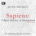 Vladimir Rumyantsev  Hickey: Sapiens  A Brief History of Humankind  CD