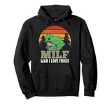 MILF Man i Love Frogs Funny Retro Cute Frog Pullover Hoodie