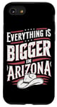 iPhone SE (2020) / 7 / 8 Arizona USA State Everything Is Bigger In Arizona America Case