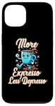 Coque pour iPhone 13 Plus d'expresso Moins de Depresso Funny Coffee Expresso Lover