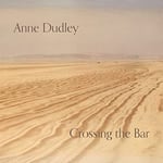 Anne ( Art Of Noise ) Dudley  Crossing The Bar  CD