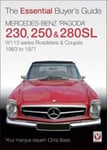 Veloce Publishing Chris Bass Mercedes Benz Pagoda 230SL, 250SL and 280SL Roadsters Coupes: W113 Series Coupes 1963 to 1971 (Essential Buyer's Guide)