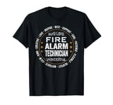 Fire Alarm Technician Gifts Appreciation Funny T-Shirt