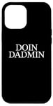 Coque pour iPhone 12 Pro Max Doin Dadmin – Important Dad Working in Progress – Cadeau pour papa