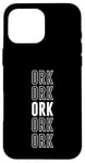 Coque pour iPhone 16 Pro Max Ork