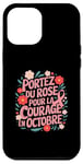 Coque pour iPhone 15 Plus Octobre Rose Ruban Rose Courage En Octobre Rose