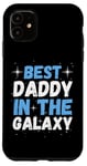 Coque pour iPhone 11 Best Daddy in the Galaxy - Cadeau de fête des pères pour lui