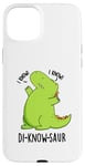 Coque pour iPhone 15 Plus Jeu de mots drôle de dinosaure Di-know-saur