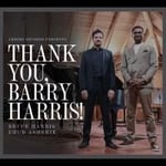 Harris Bruce & Ehud Asherie - Thank You, Barry Harris! (CD)