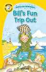 Bill&#039;s Fun Trip Out