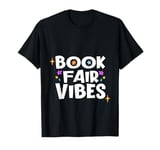 Book Fair Vibes Reader Nostalgia T-Shirt