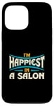 Coque pour iPhone 13 Pro Max Citation « I'm Happiest In A Salon Hair Love »