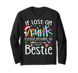 If lost or drunk please return to bestie Christmas Tie Dye Long Sleeve T-Shirt