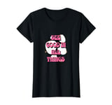 See Good In All Things Positive Affirmations Pink Women T-Shirt