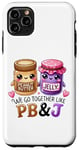 Coque pour iPhone 11 Pro Max Beurre de cacahuète Jelly PB J Valentine Couple Bestie Friend Kids