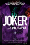 Joker and Philosophy  Why So Serious?