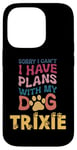 iPhone 14 Pro Dog Name Trixie Personalised Gift Busy With My Dog Trixie Case