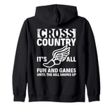 It’s All Fun Until The Hill Shows Up Cross Country Running Zip Hoodie