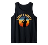 Sorry I Tooted Clarinet Player Music Playing Lover Musician Tank Top