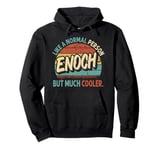 ENOCH Like A Normal Person But Much Cooler Vintage Pullover Hoodie