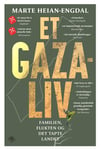 Et Gaza-liv - familien, flukten og det tapte landet