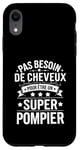 Coque pour iPhone XR Super Pompier Humour Cadeau Pompier Homme Chauve Pompier