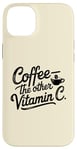 iPhone 14 Plus Coffee Lover The Other Vitamin C Women Case