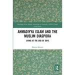 Ahmadiyya Islam and the Muslim Diaspora (häftad, eng)